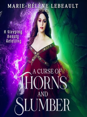 cover image of A Curse of Thorns and Slumber